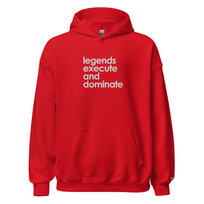 Unisex Legends Motto Hoodie