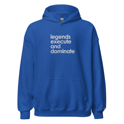 Unisex Legends Motto Hoodie